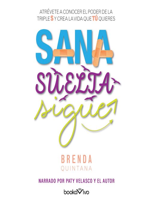 Title details for Sana, suelta, sigue by Brenda Quintana - Available